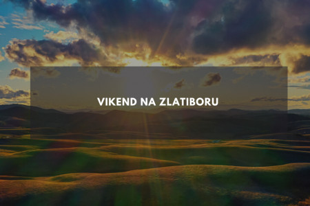 vikend na zlatiboru